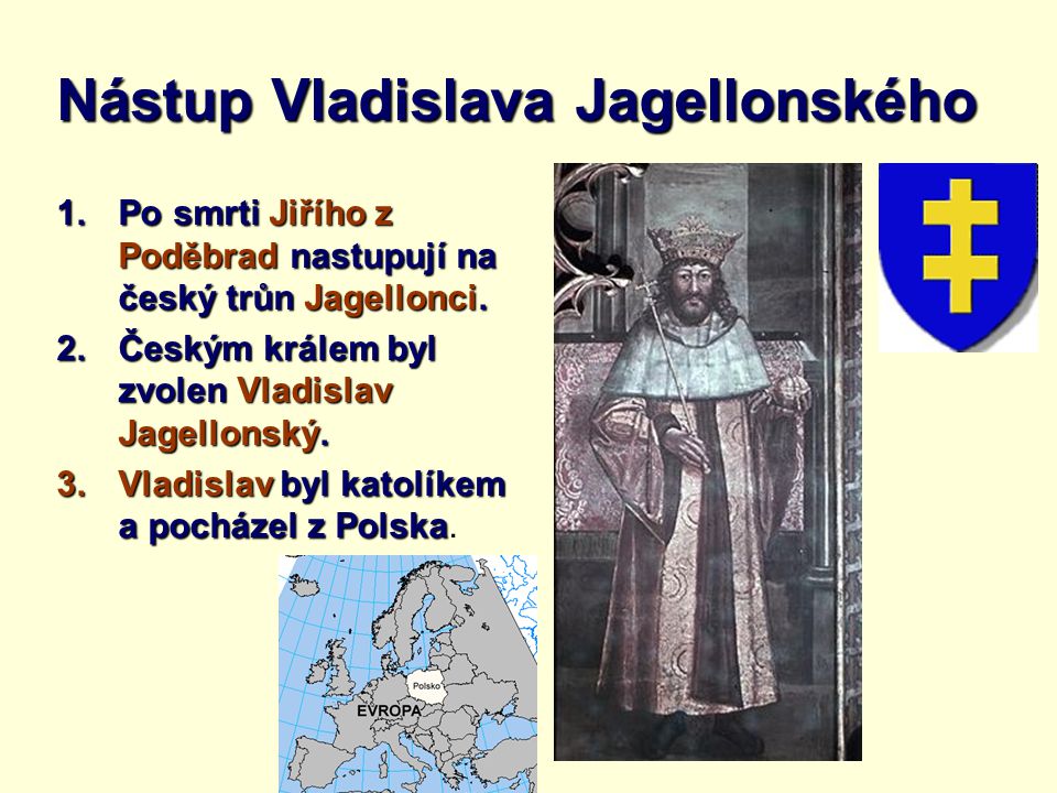 Nástup Vladislava Jagellonského