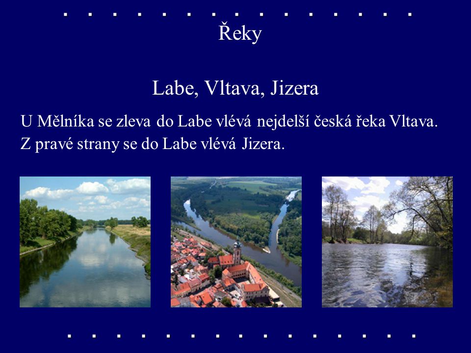 Řeky Labe, Vltava, Jizera