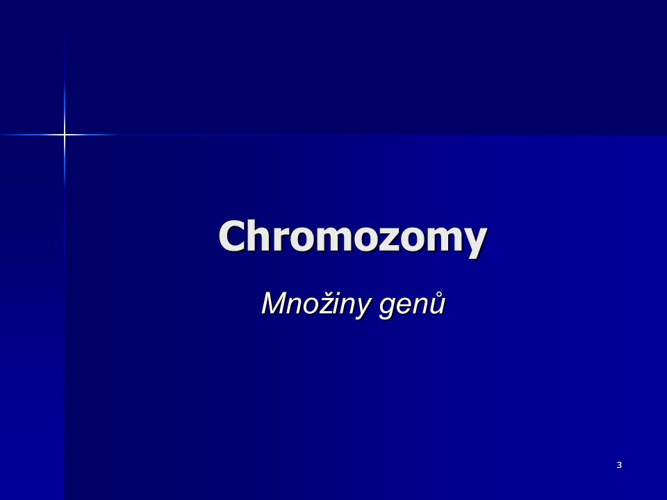 Chromozomy Množiny genů