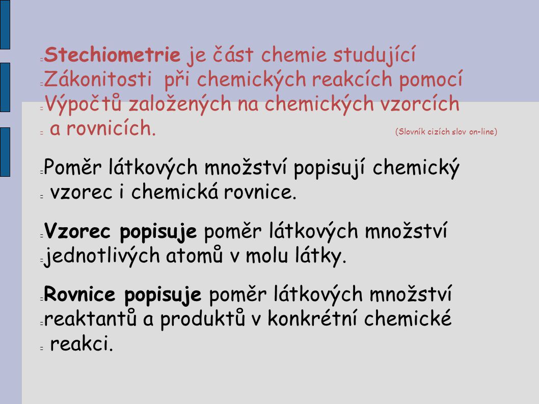Stechiometrie je část chemie studující