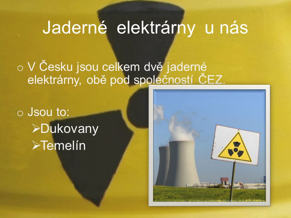 Jaderné elektrárny u nás