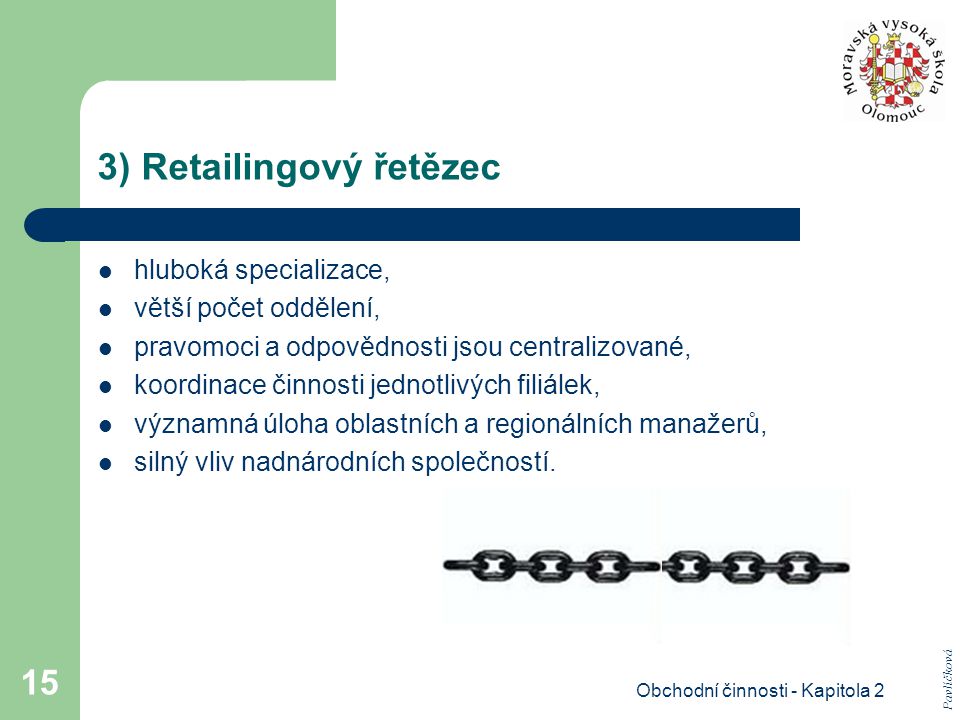 3) Retailingový řetězec
