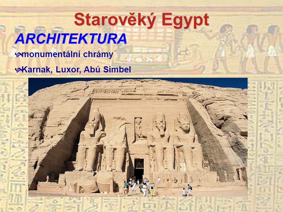 Starověký Egypt ARCHITEKTURA monumentální chrámy