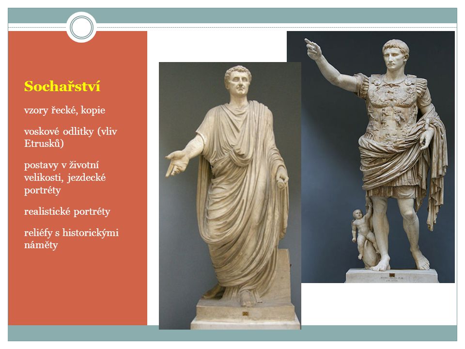 Sochařství vzory řecké, kopie voskové odlitky (vliv Etrusků)