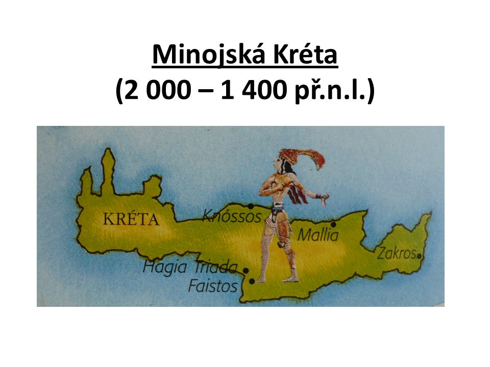 Minojská Kréta (2 000 – př.n.l.)