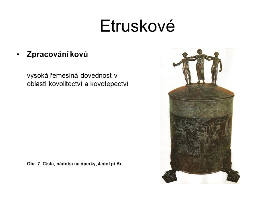 Etruskové Zpracování kovů