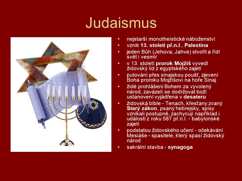 Judaismus nejstarší monotheistické náboženství