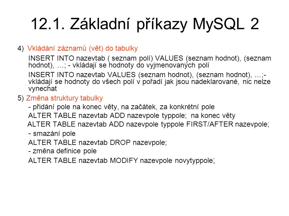 12.1. Základní příkazy MySQL 2