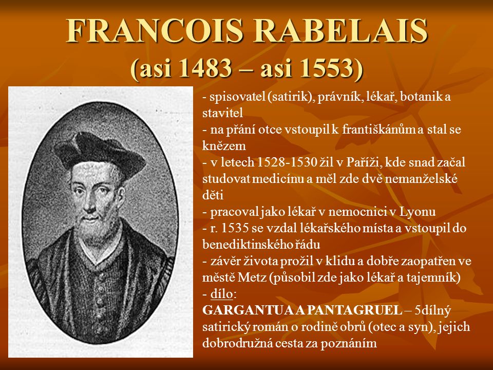 FRANCOIS RABELAIS (asi 1483 – asi 1553)