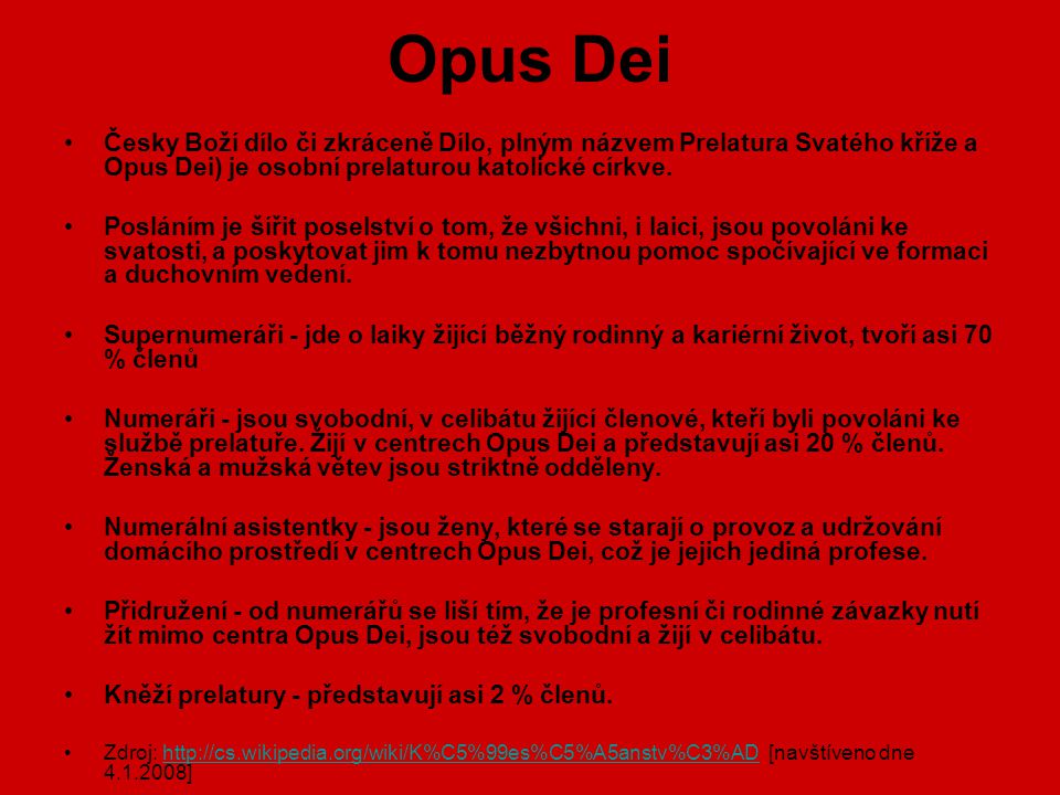 Opus Dei Česky Boží dílo či zkráceně Dílo, plným názvem Prelatura Svatého kříže a Opus Dei) je osobní prelaturou katolické církve.