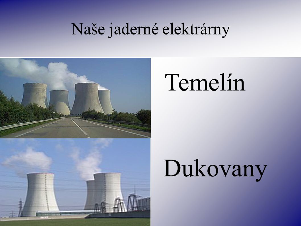 Naše jaderné elektrárny