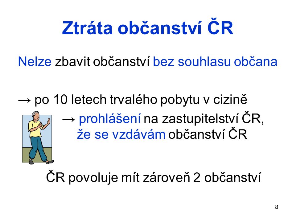 ČR povoluje mít zároveň 2 občanství