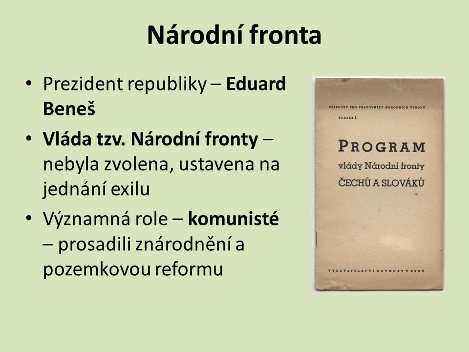 Národní fronta Prezident republiky – Eduard Beneš
