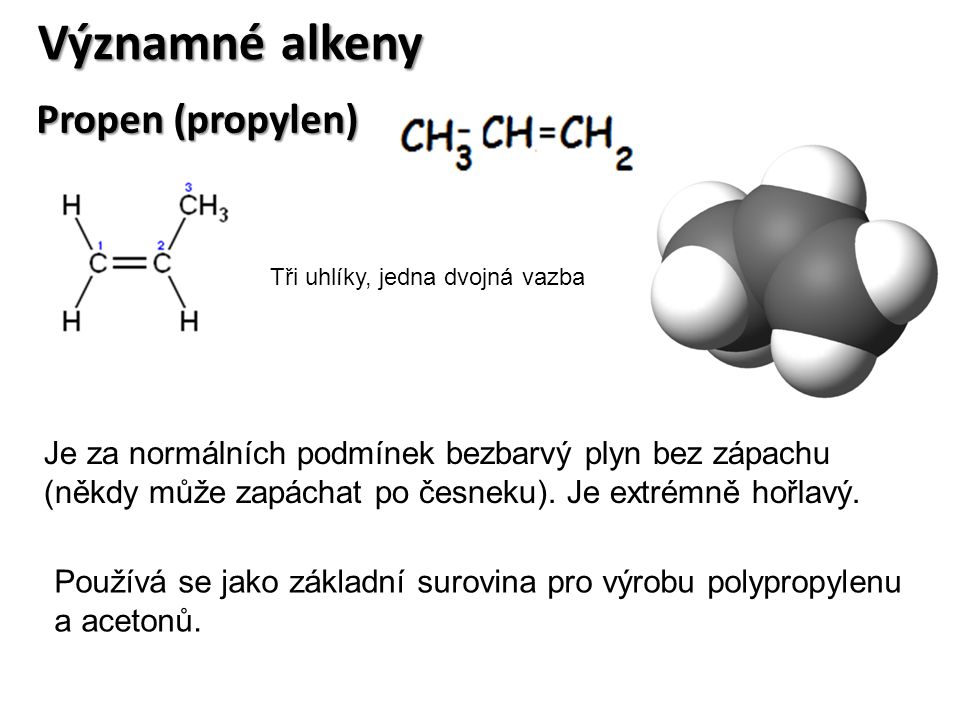 Významné alkeny Propen (propylen)