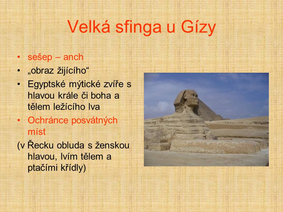 Velká sfinga u Gízy sešep – anch „obraz žijícího