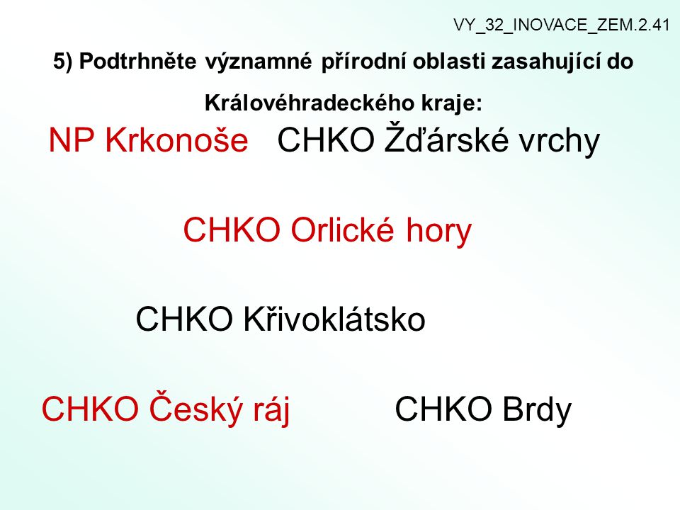 CHKO Český ráj CHKO Brdy