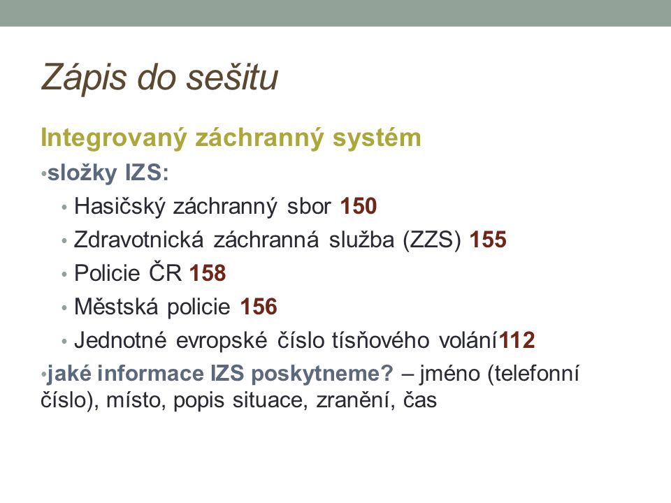 Zápis do sešitu Integrovaný záchranný systém složky IZS: