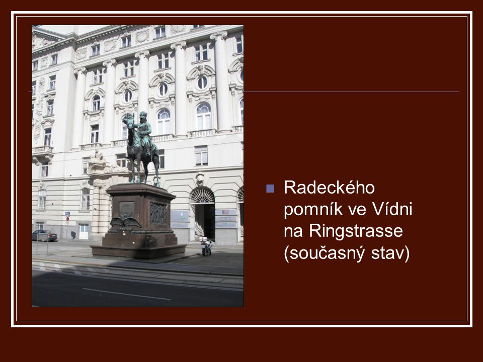 Radeckého pomník ve Vídni na Ringstrasse (současný stav)