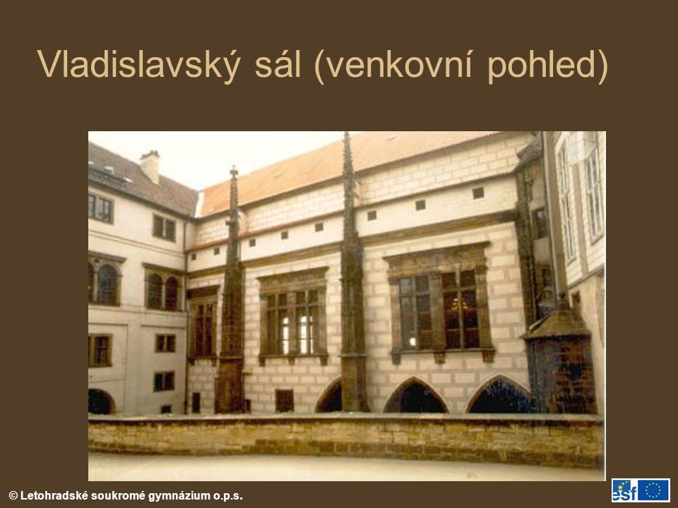 Vladislavský sál (venkovní pohled)