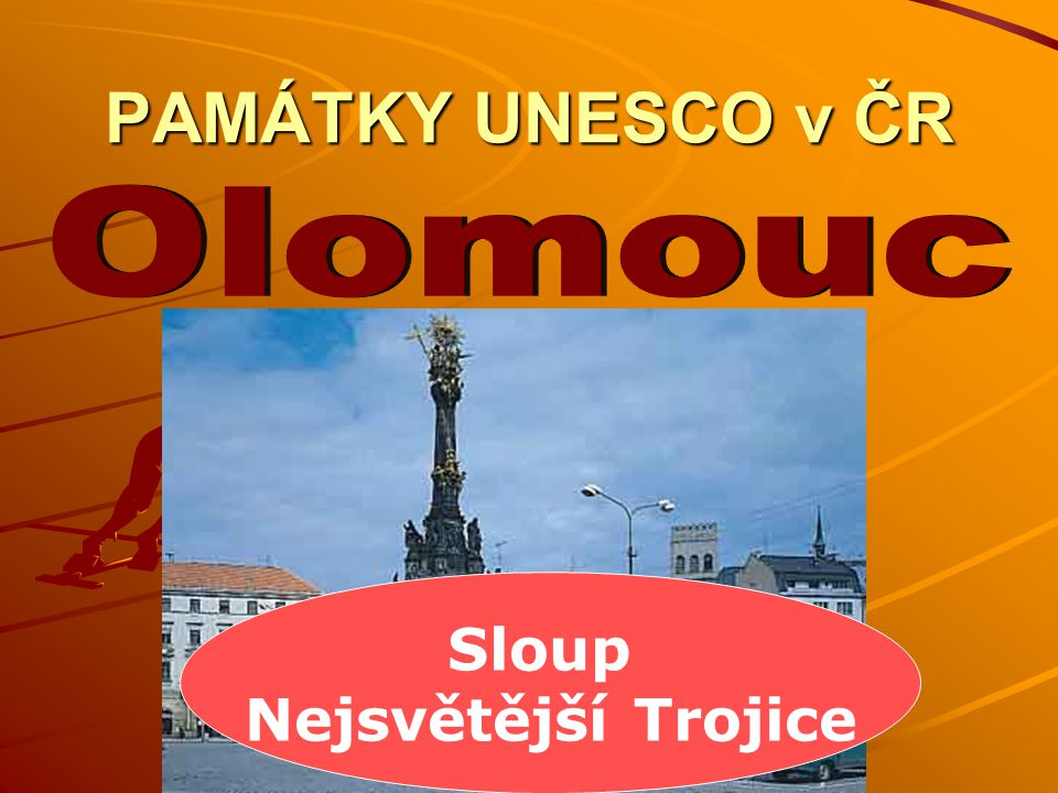 PAMÁTKY UNESCO v ČR Olomouc Sloup Nejsvětější Trojice