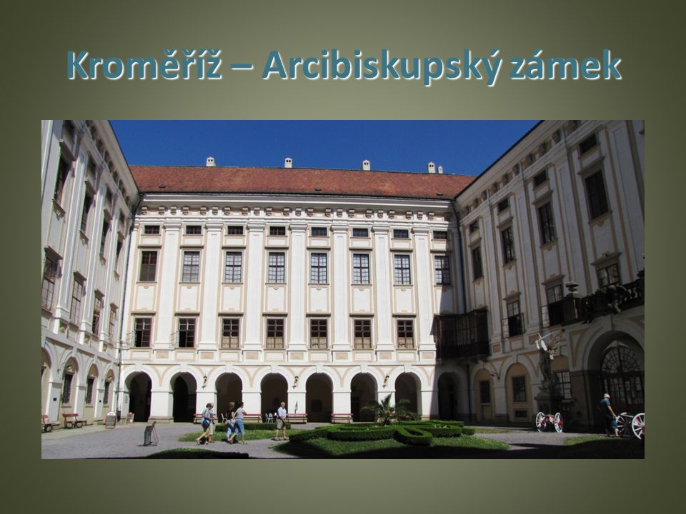 Kroměříž – Arcibiskupský zámek