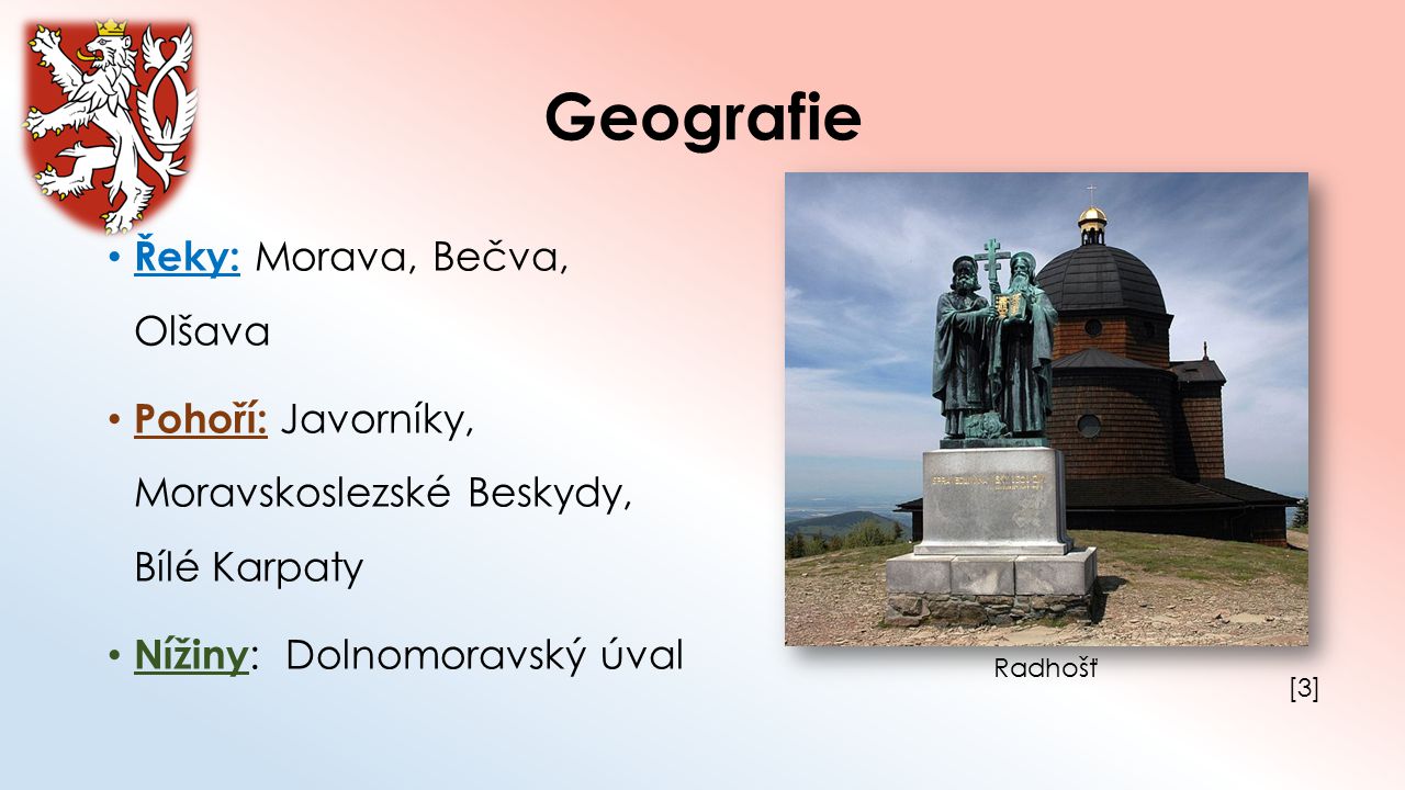Geografie Řeky: Morava, Bečva, Olšava