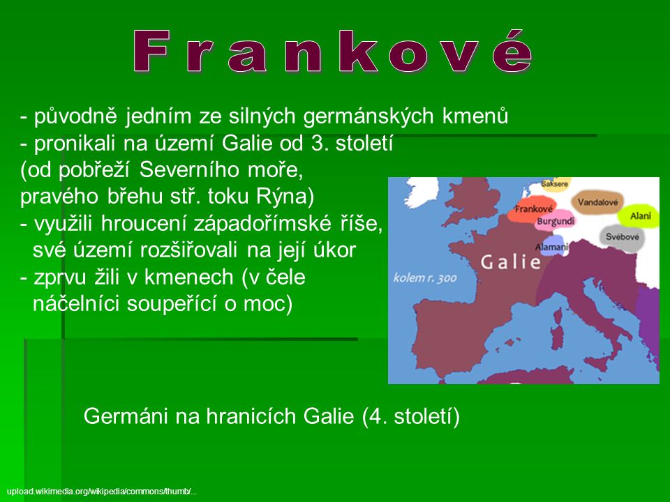 Frankové původně jedním ze silných germánských kmenů