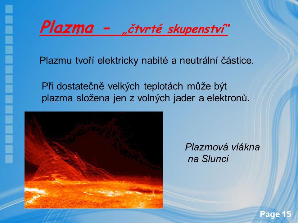 Plazma - „čtvrté skupenství