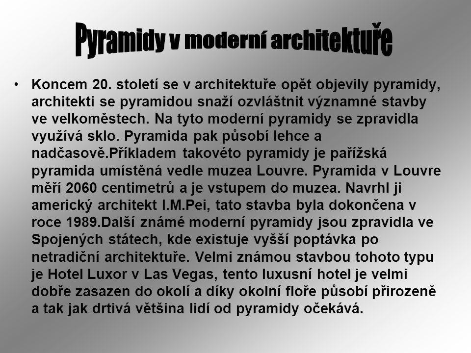 Pyramidy v moderní architektuře
