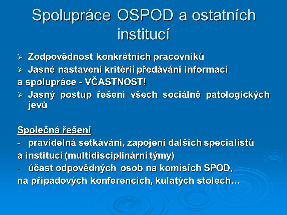 Spolupráce OSPOD a ostatních institucí