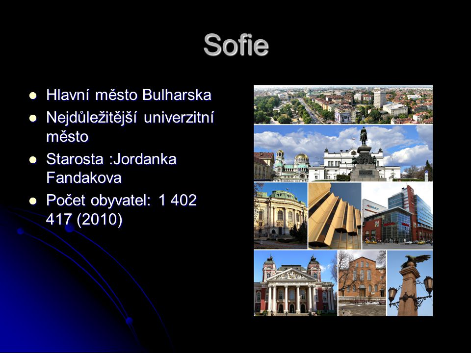 Sofie Hlavní město Bulharska Nejdůležitější univerzitní město