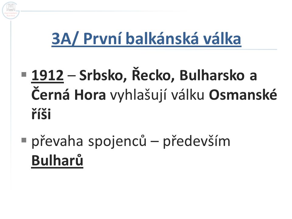 3A/ První balkánská válka