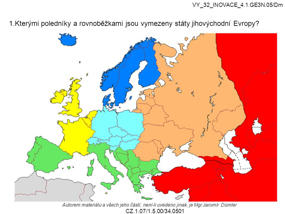 VY_32_INOVACE_4.1.GE3N.05/Dm 1.Kterými poledníky a rovnoběžkami jsou vymezeny státy jihovýchodní Evropy