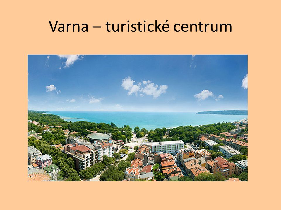 Varna – turistické centrum