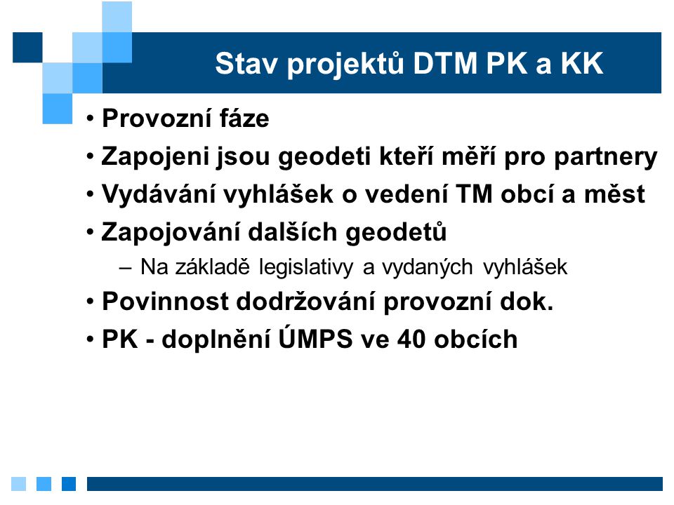Stav projektů DTM PK a KK
