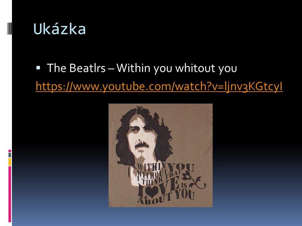 Ukázka The Beatlrs – Within you whitout you