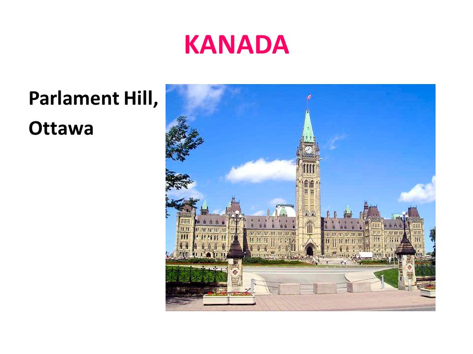 KANADA Parlament Hill, Ottawa