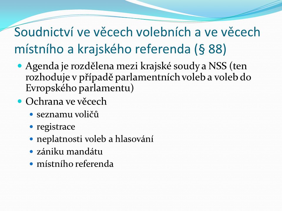 Soudnictví ve věcech volebních a ve věcech místního a krajského referenda (§ 88)