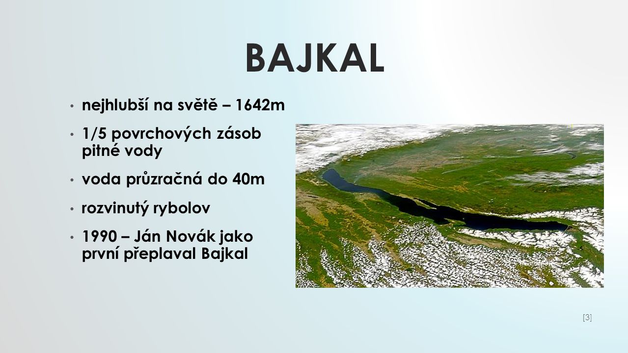 Bajkal nejhlubší na světě – 1642m 1/5 povrchových zásob pitné vody