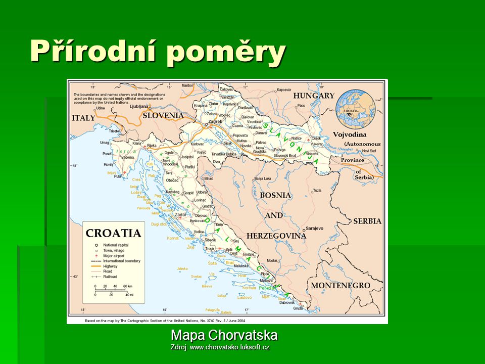 Přírodní poměry Mapa Chorvatska Zdroj: