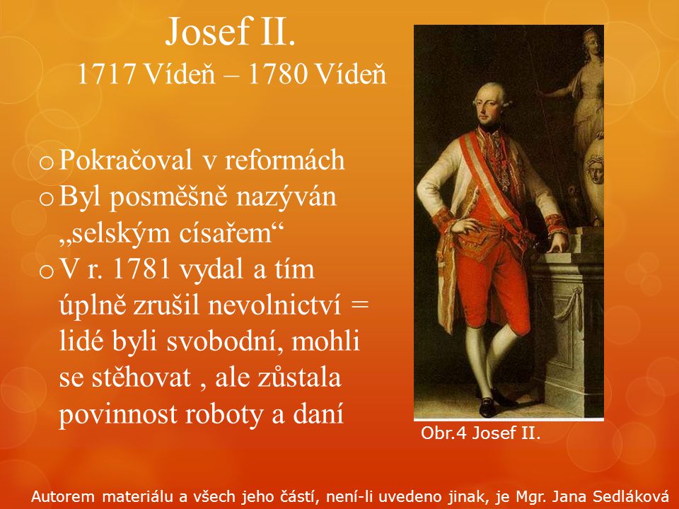 Josef II Vídeň – 1780 Vídeň Pokračoval v reformách