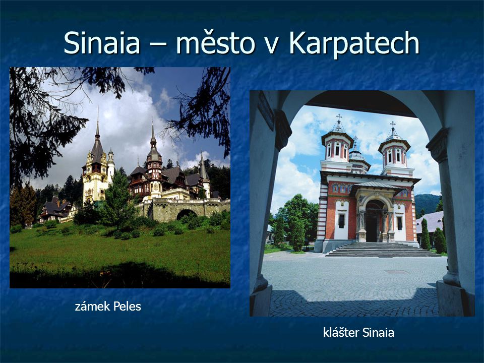 Sinaia – město v Karpatech