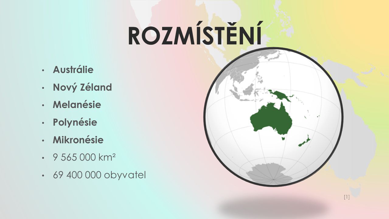 ROzmístění Austrálie Nový Zéland Melanésie Polynésie Mikronésie