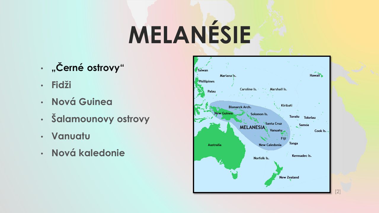 melanésie „Černé ostrovy Fidži Nová Guinea Šalamounovy ostrovy
