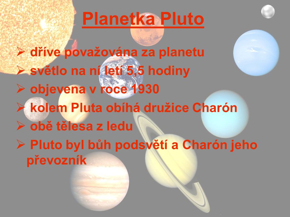 Planetka Pluto dříve považována za planetu