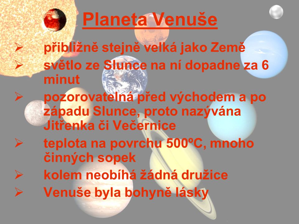 Planeta Venuše přibližně stejně velká jako Země