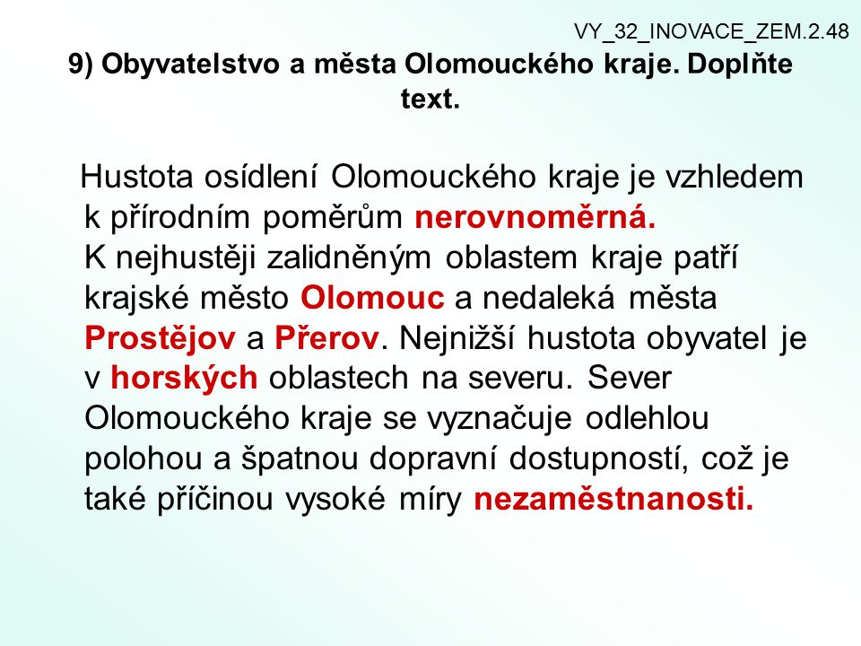 9) Obyvatelstvo a města Olomouckého kraje. Doplňte text.
