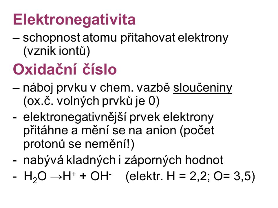 Elektronegativita Oxidační číslo