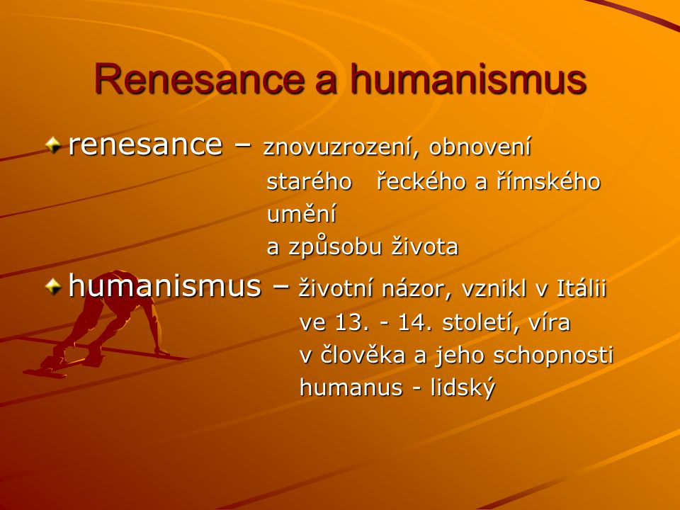 Jaký je rozdíl mezi humanismem a renesanci?