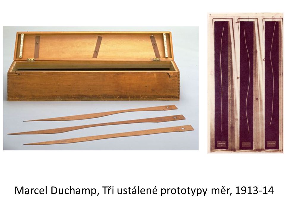 Marcel Duchamp, Tři ustálené prototypy měr,